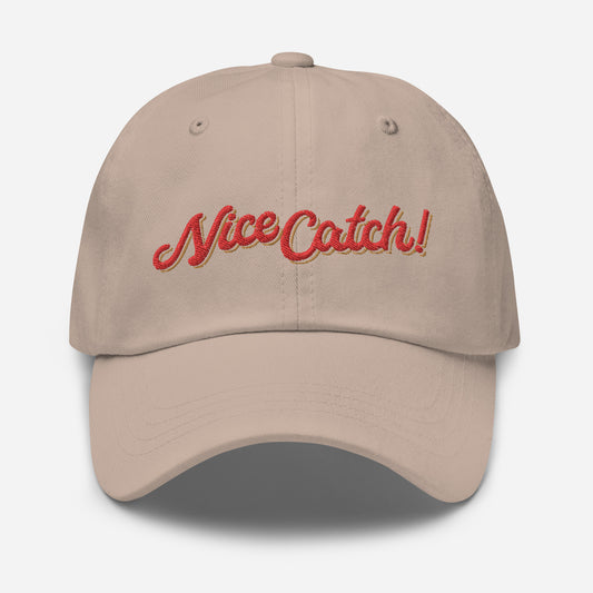 Nice Catch! Dad Hat