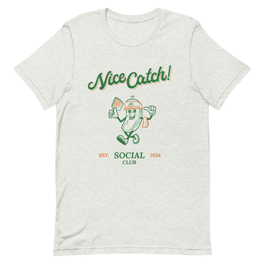 Nice Catch! Social Club - Unisex Pickleball Tee